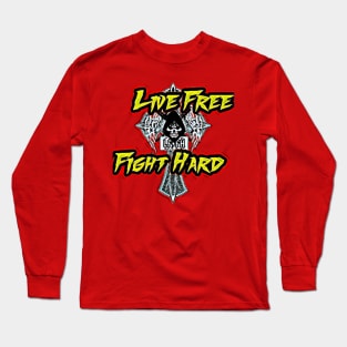 Live Free Fight Hard 80s Long Sleeve T-Shirt